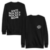 The front and back of A black crew neck sweatshirt on a white background. Anti hockey hockey mom on both sides
