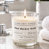A white scented hockey candle in a bathroom. That hockey stank.