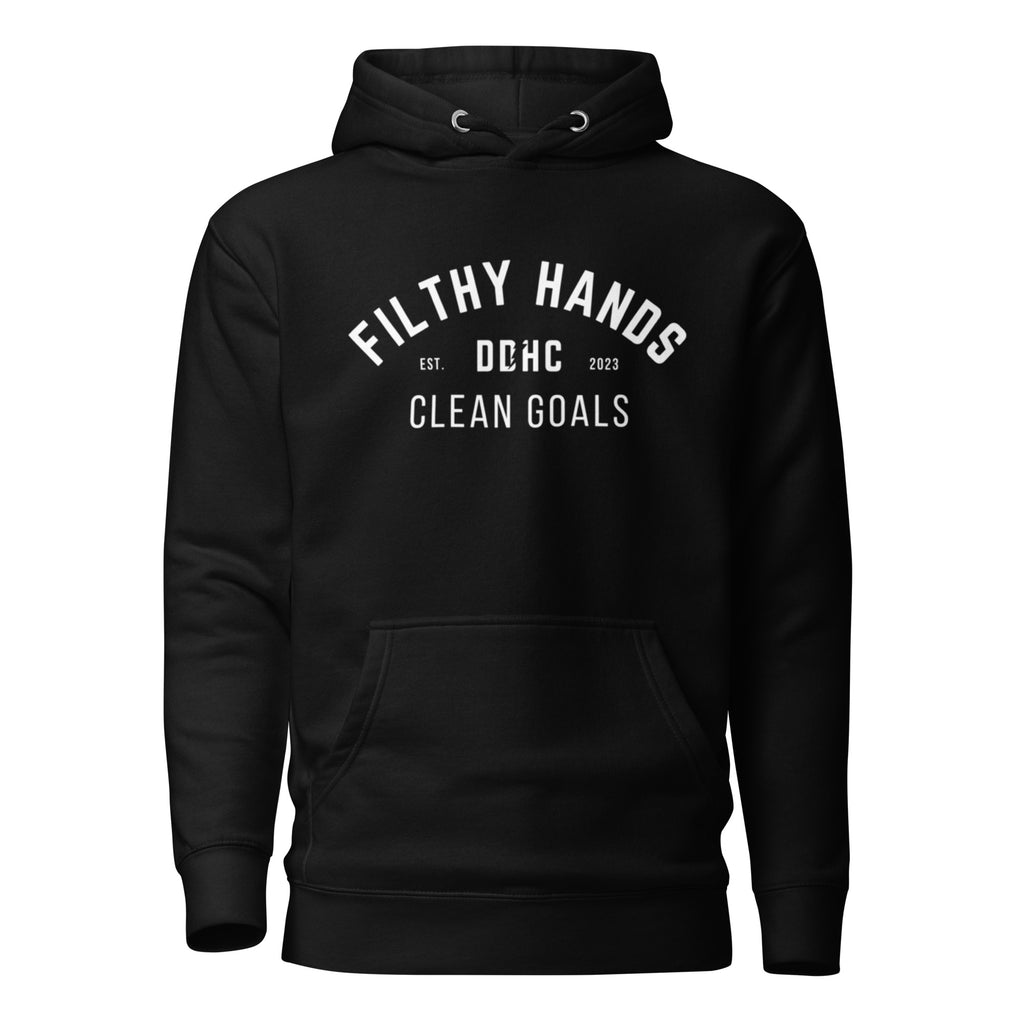 a black hoodie on a white background. Filthy hands clean goals dd/hc