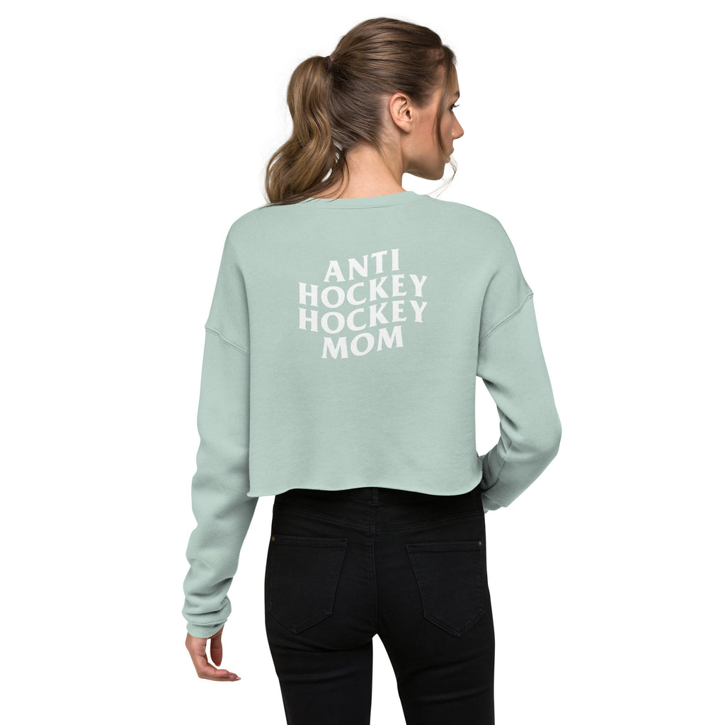 Anti Hockey Hockey Mom Crop Sweatshirt