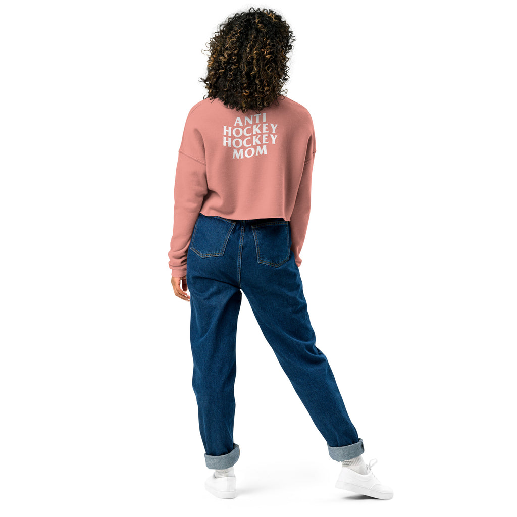 Anti Hockey Hockey Mom Crop Sweatshirt